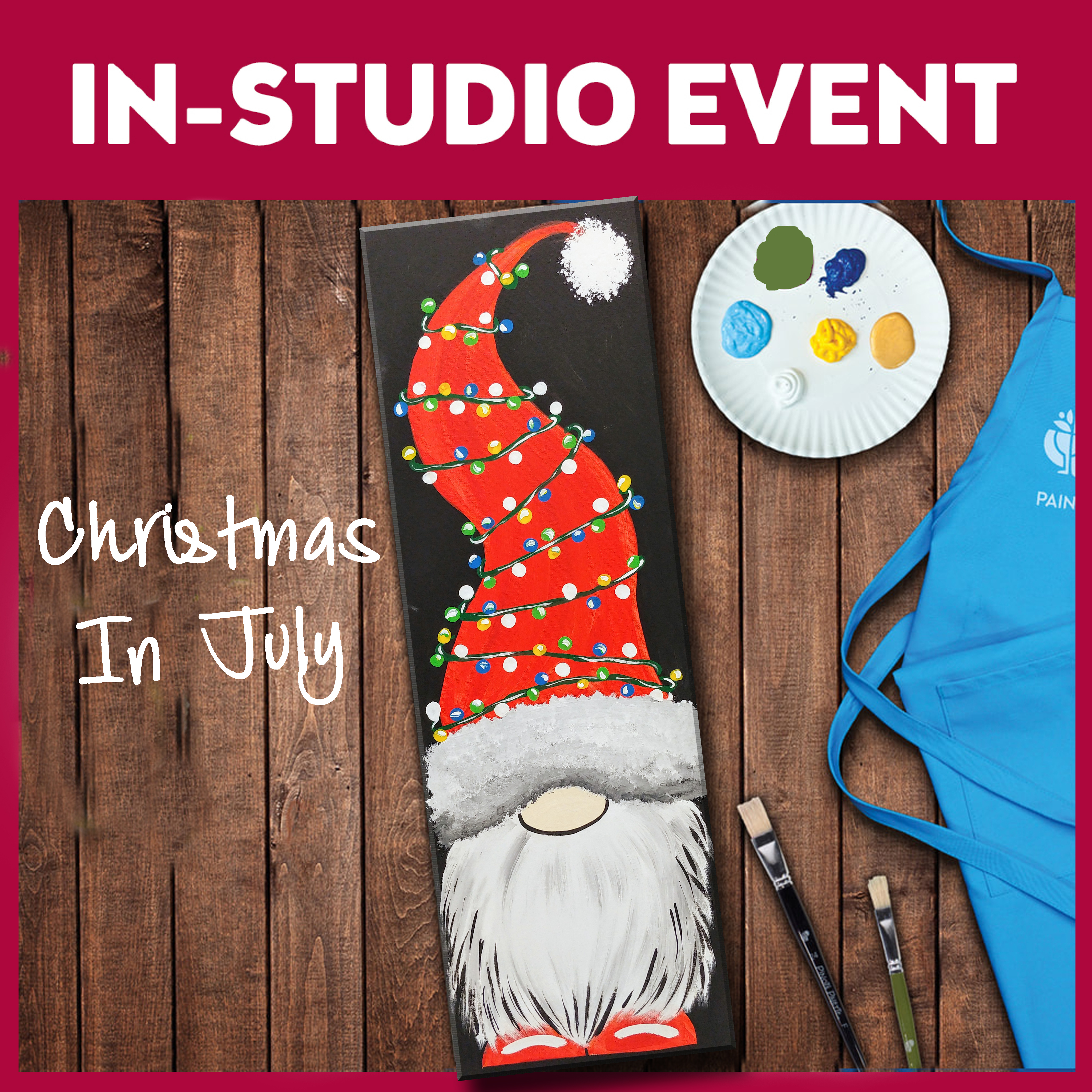 IN STUDIO-CHRISTMAS IN JULY-VERY LIMITED SEATING